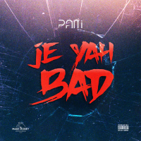 Je Yah Bad (Single)