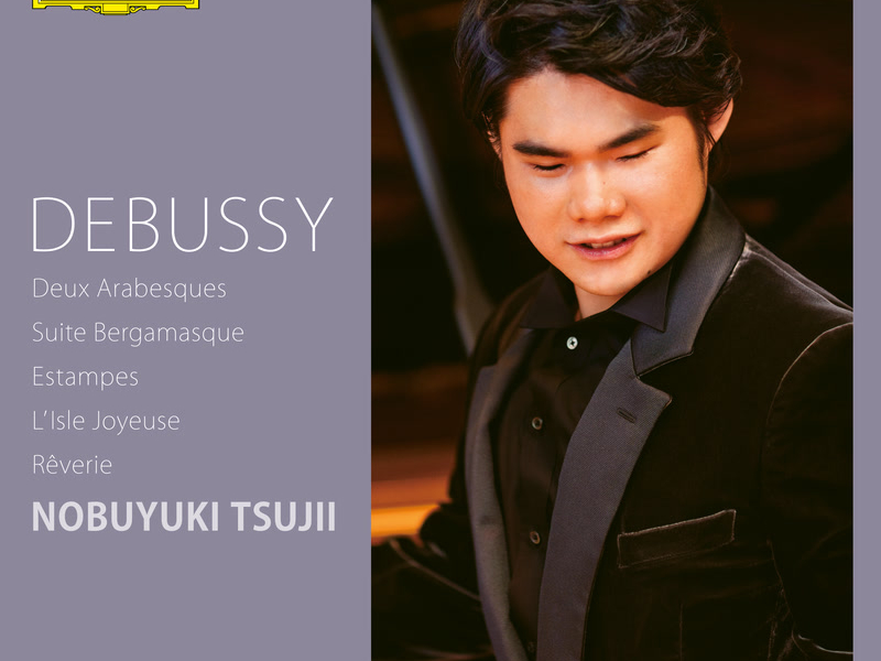 Nobuyuki Tsujii Plays Debussy