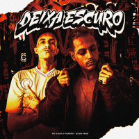 DEIXA ESCURO (Single)