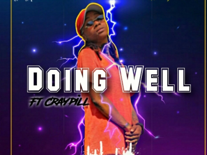 Doing Well (feat. Craypill) (Single)