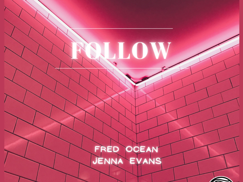 Follow (feat. Jenna Evans) (Single)