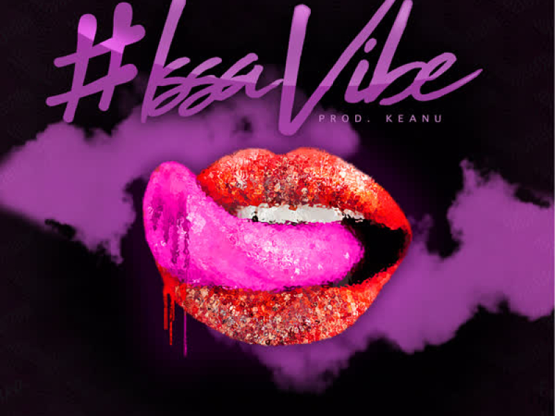 #Issa Vibe (Single)