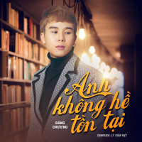 Anh Không Hề Tồn Tại (Single)