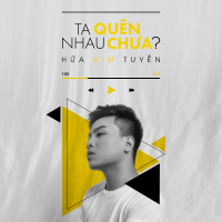 Ta Quên Nhau Chưa (Single)