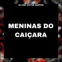 MENINAS DO CAIÇARA (Single)