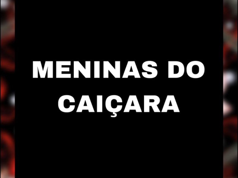 MENINAS DO CAIÇARA (Single)