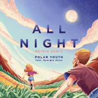 All Night (Metrik Remix) (Single)