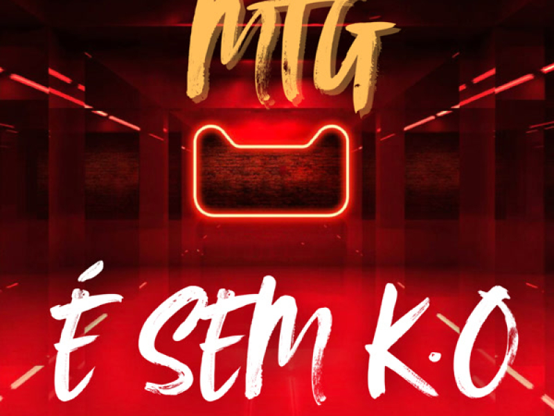 MTG É SEM K.O (Single)