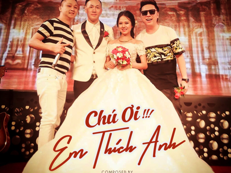 Chú Ơi Em Thích Anh (Single)