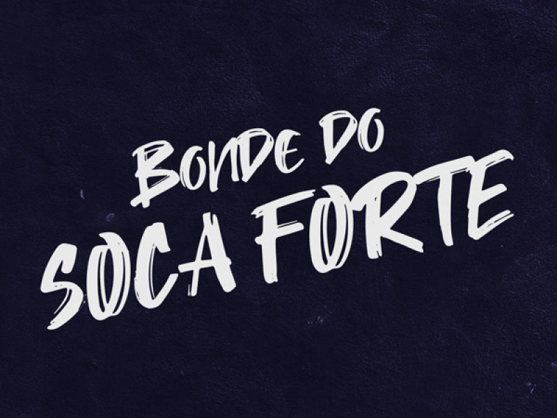 Bonde do Soca Forte (Single)