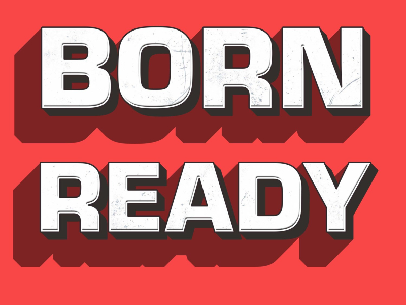 Born Ready