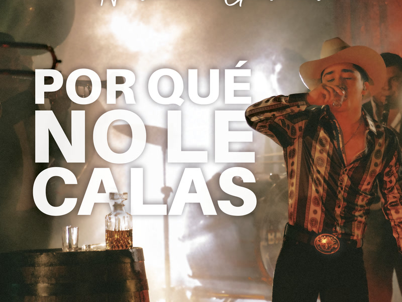 Por Qué No Le Calas (Single)