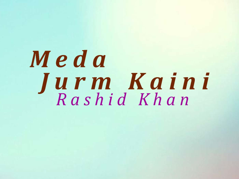 Meda Jurm Kaini (Single)