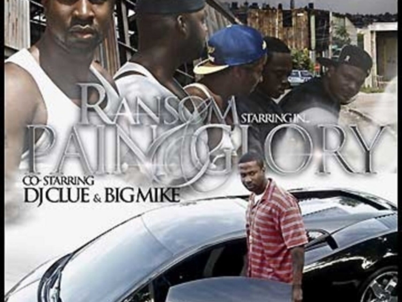Pain and Glory (Co-Starring DJ Clue and Big Mike)