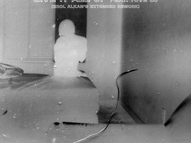 GIVE IT ALL UP (Erol Alkan's Rework)
