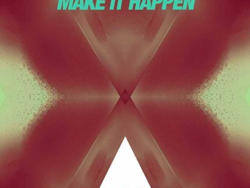 Make It Happen (Single)