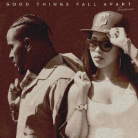 Good Things Fall Apart (Remix) (Single)