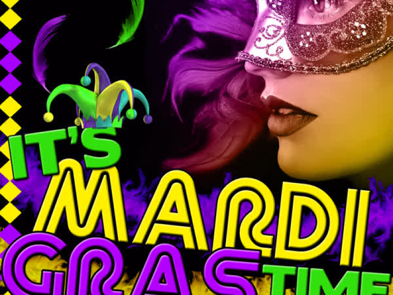 It's Mardi Gras Time