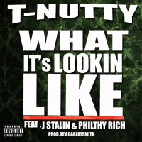 What It's Lookin Like (feat. J Stalin & Philthy Rich)