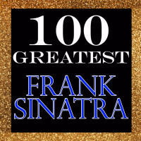 100 Greatest: Frank Sinatra