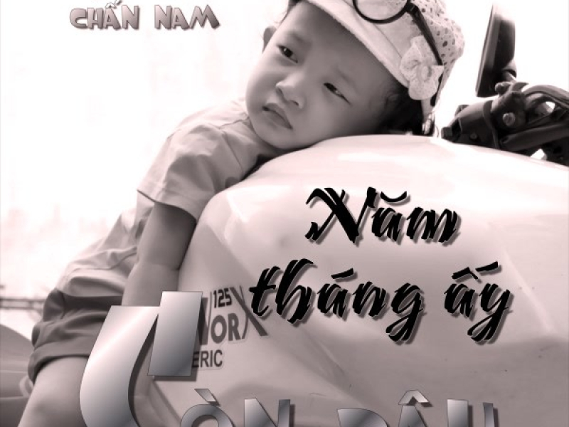 Năm Tháng Ấy Còn Đâu (Single)
