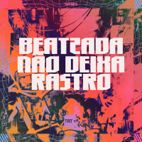BEATZADA NÃO DEIXA RASTRO (Single)