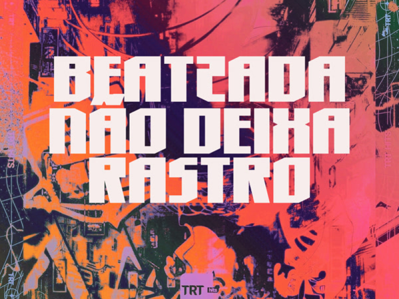 BEATZADA NÃO DEIXA RASTRO (Single)