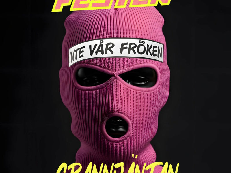 INTE VÅR FRÖKEN (FRÖKEN FUSK) (Single)