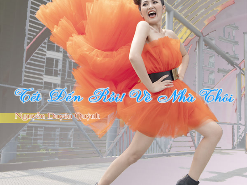 Tết Đến Rồi! Về Nhà Thôi! (Single)