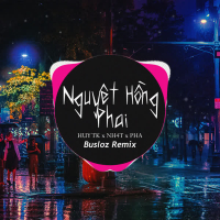 Nguyệt Hồng Phai (Busloz Remix) (Single)