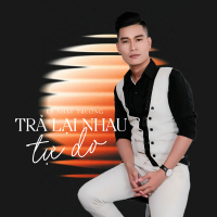 Trả Lại Nhau Tự Do (Single)