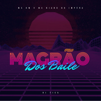 MAGRÃO Dos Baile (Single)