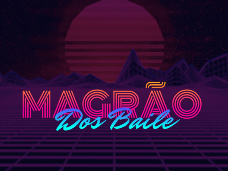 MAGRÃO Dos Baile (Single)
