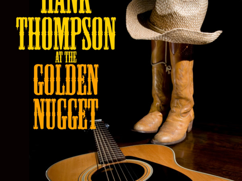 Hank Thompson at The Golden Nugget