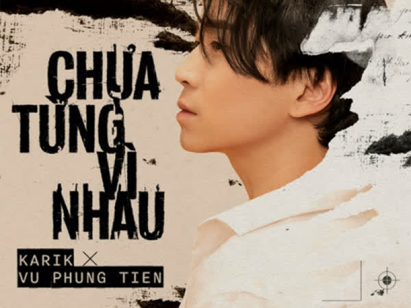 Chưa Từng Vì Nhau (Single)