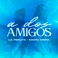 A Dos Amigos (Single)