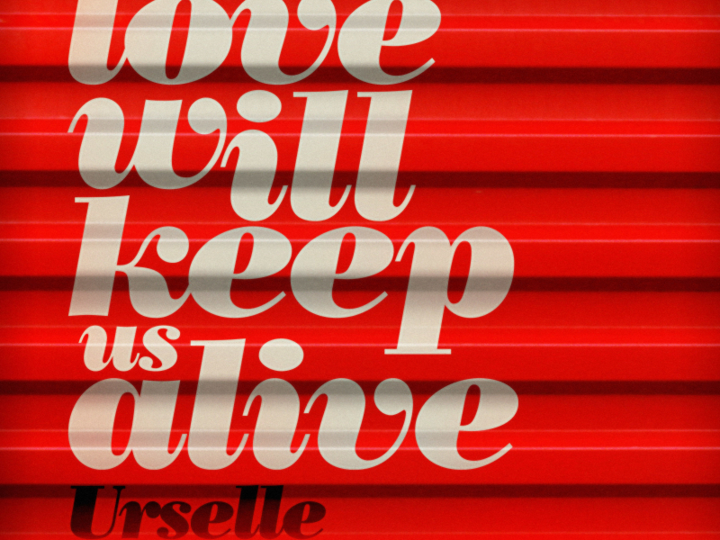 Love Will Keep Us Alive (Single)