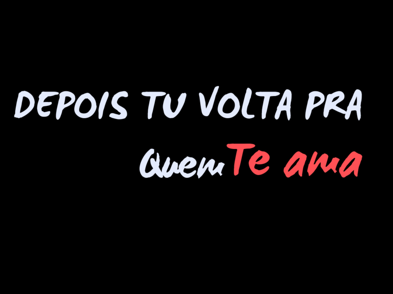 Depois tu volta pra quem te ama (Single)