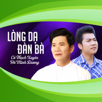 Lòng Dạ Đàn Bà (Single)