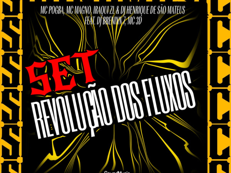 SET REVOLUÇÃO DOS FLUXOS (Single)
