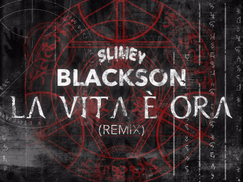La Vita è Ora (Slimey Remix) (Single)