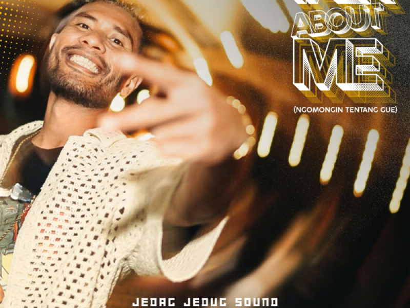 TALK ABOUT ME (NGOMONGIN TENTANG GUE) (Single)