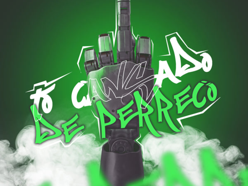 To Cansado De Perreco (Single)