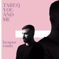 You and Me (Lacquer Remix) (Single)