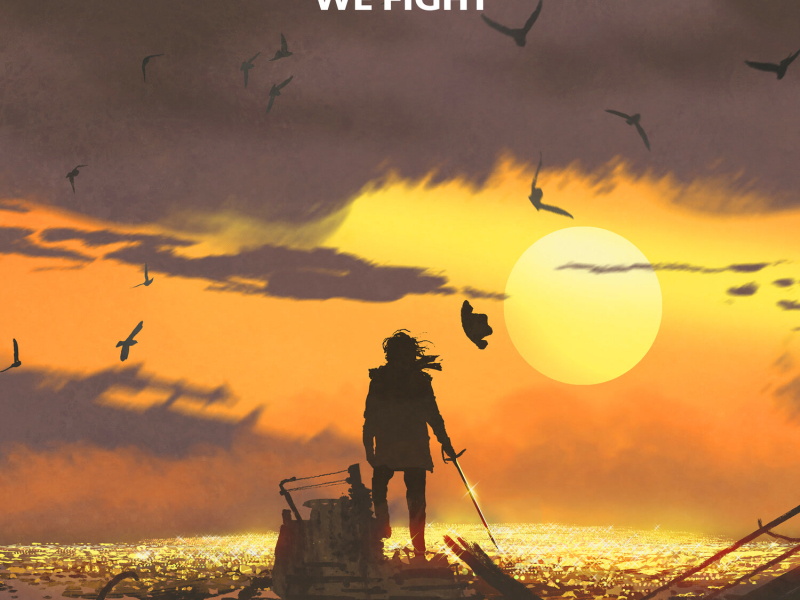 We Fight (Single)