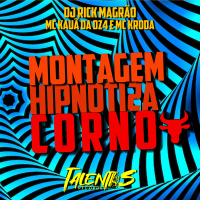 MONTAGEM HIPNOTIZA CORNO (Single)