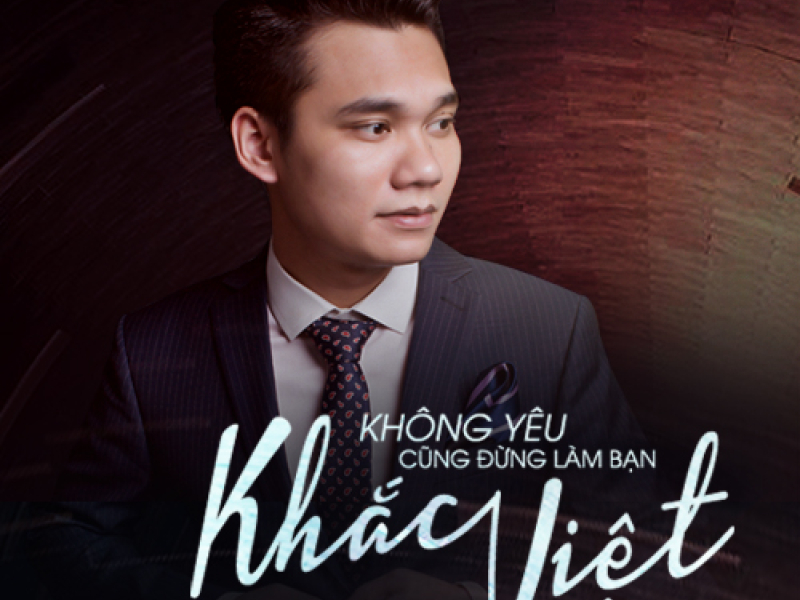 Không Yêu Cũng Đừng Làm Bạn