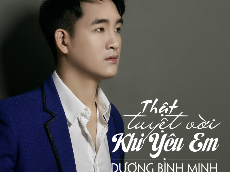 Thật Tuyệt Vời Khi Yêu Em