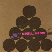 Cannonball & Coltrane