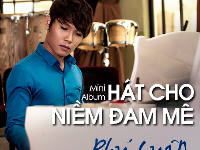 Hát Cho Niềm Đam Mê